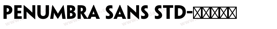 Penumbra Sans Std字体转换